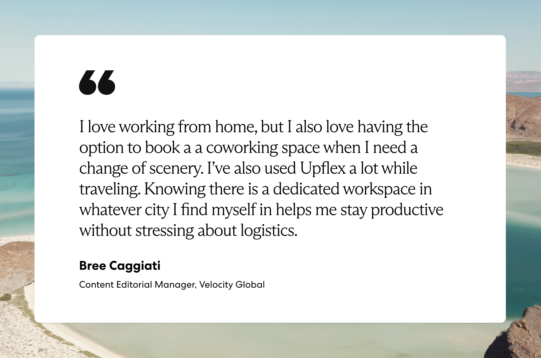 Velocity Global Content Editorial Manager Bree Caggiati quote about using Upflex